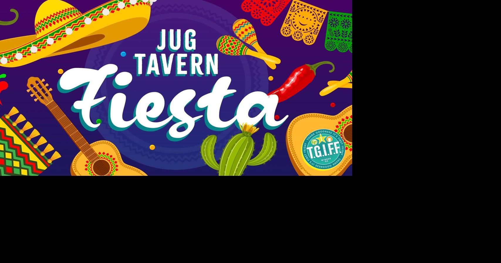 Jug Tavern Fiesta set May 5 News