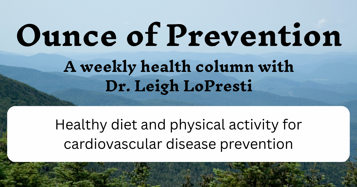 Ounce of Prevention: Healthy diet and physical activity for cardiovascular disease prevention