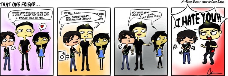 That one friend...