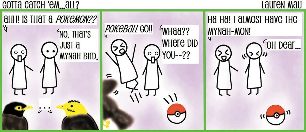 Gotta catch em...all?
