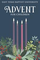 East Texas Baptist University to offer free Advent guide for churches, families