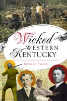 Historical Society meeting to focus on 'Wicked Western Kentucky'