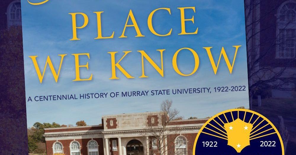 Murray State University’s centennial book available for pre-order ...