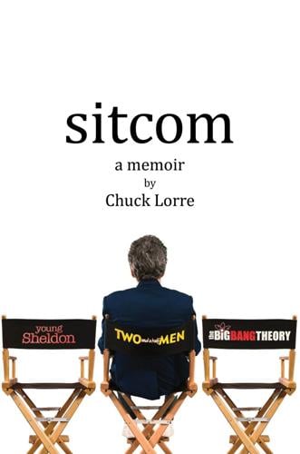 "Sitcom: A Memoir," by Chuck Lorre.