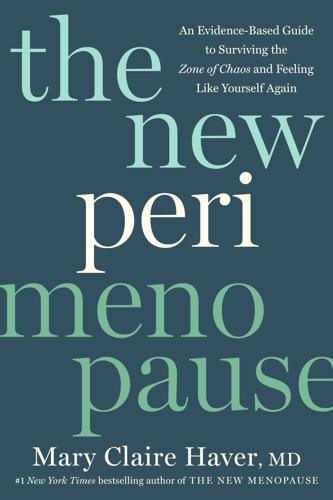 "The New Perimenopause" by Mary Claire Haver.