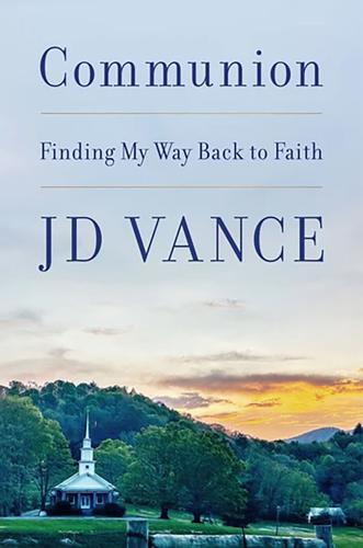 Communion," by JD Vance.