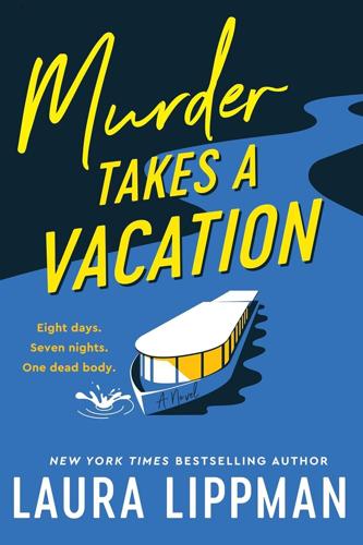 Murder Takes a Vacation -- Laura Lippman