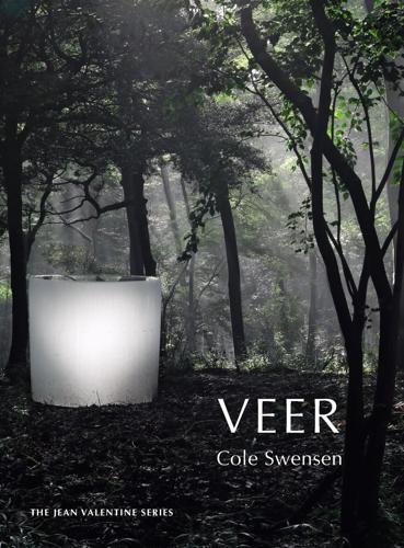 “Veer,” by Cole Swenson.