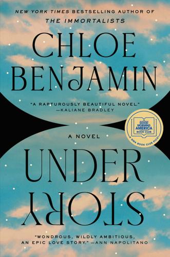 “Under Story,” by Chloe Benjamin