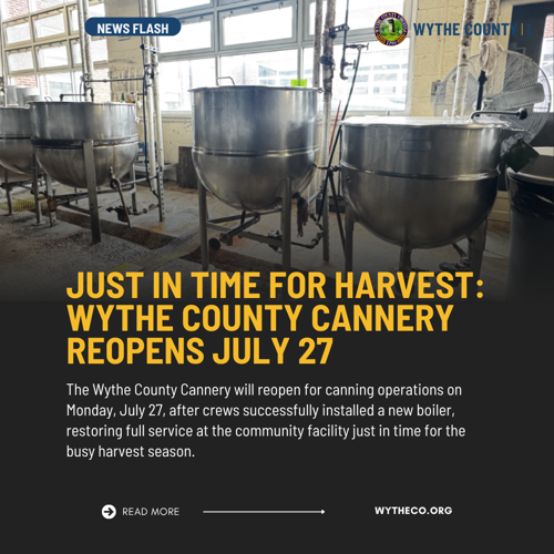 Just in Time for Harvest: Wythe County Cannery Reopens July 27