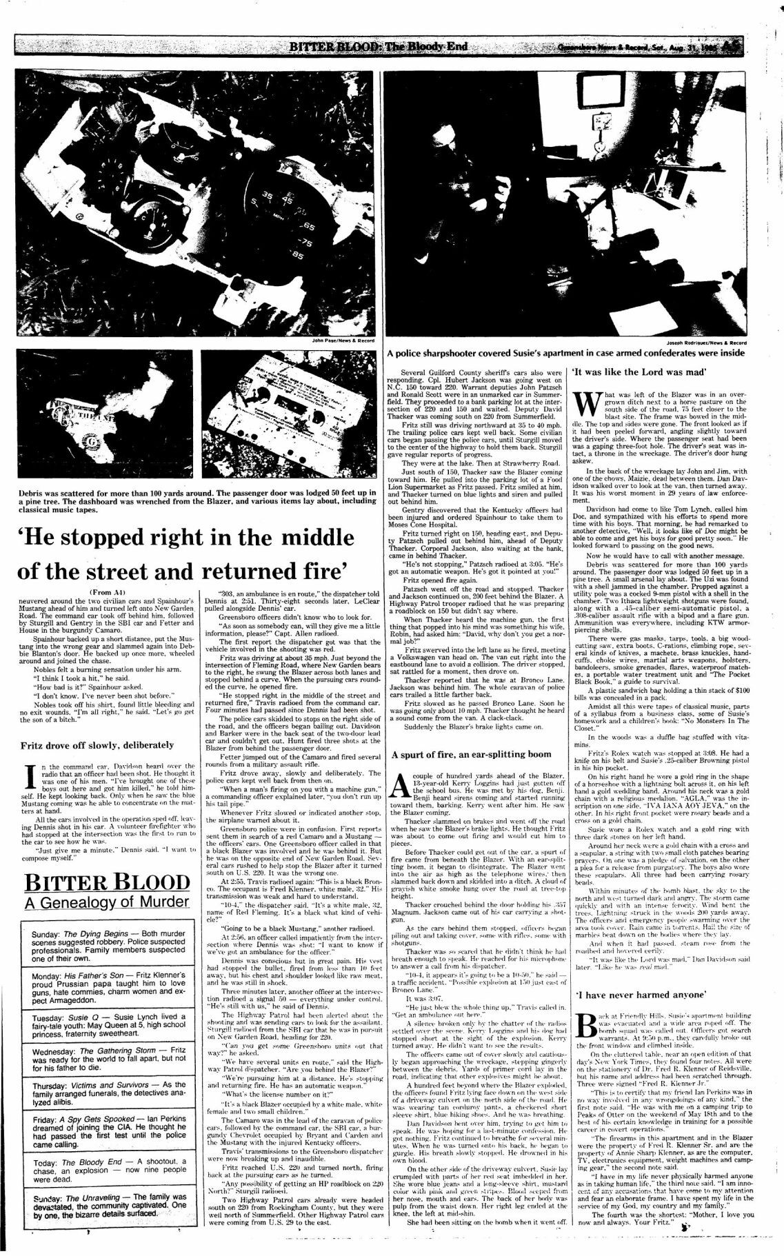 Bitter Blood: He stopped right in the middle of the seat and returned fire