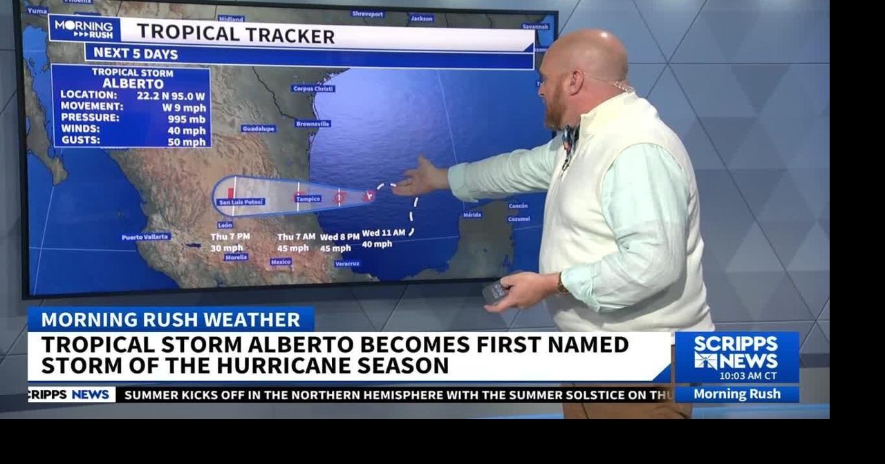 Tropical Storm Alberto forms marking the Atlantic basin's first named