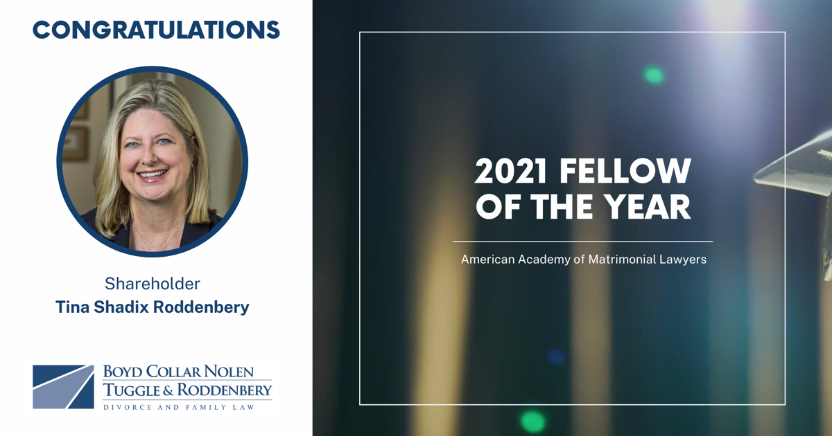 Boyd Collar Nolen Tuggle & Roddenbery Shareholder Named as 2021 Fellow of the Year by The American Academy of Matrimonial Lawyers | Press Release Portal