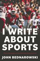 MDJ Sports Editor John Bednarowski releases first book, "I Write About Sports"