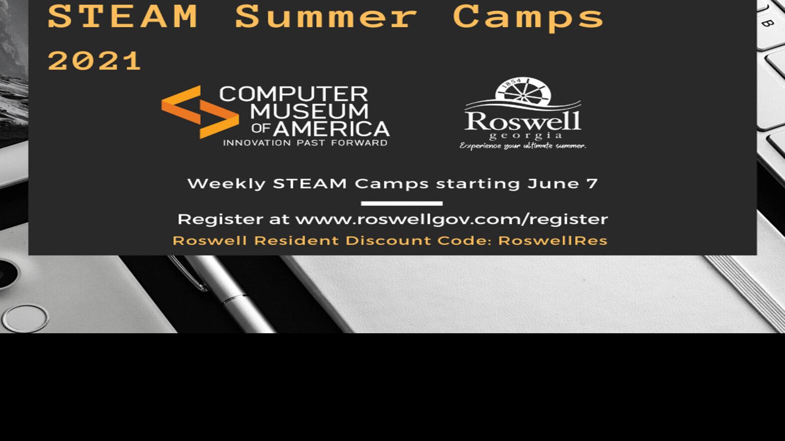 City Of Roswell And Computer Museum Of America Team Up For Steam Summer Camps North Fulton Neighbor Mdjonline Com