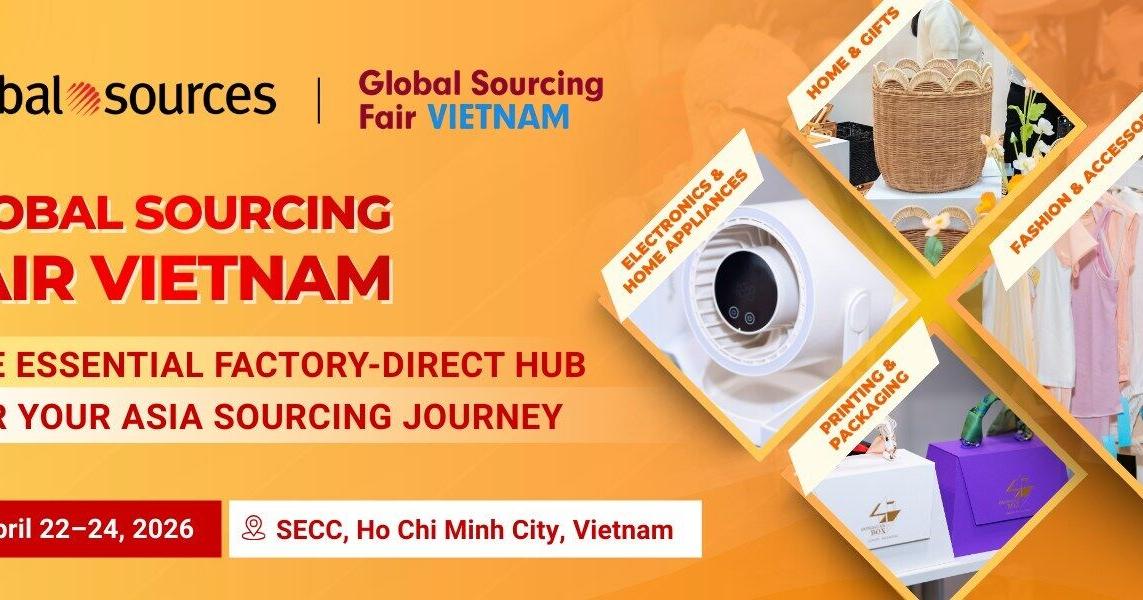 Global Sourcing Fair Vietnam 2026: The Essential Factory-Direct Hub in Ho Chi Minh City for Your Asia Sourcing Journey