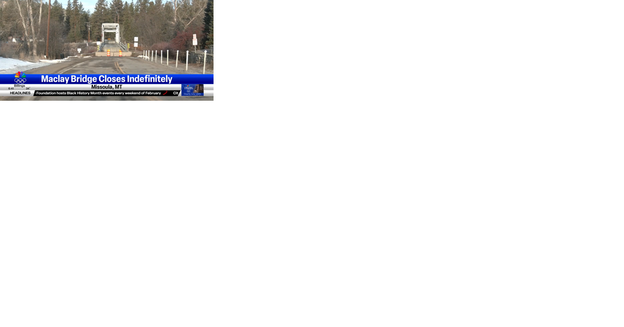 Maclay Bridge in Missoula closed because of deterioration to steel - Vimarsana News