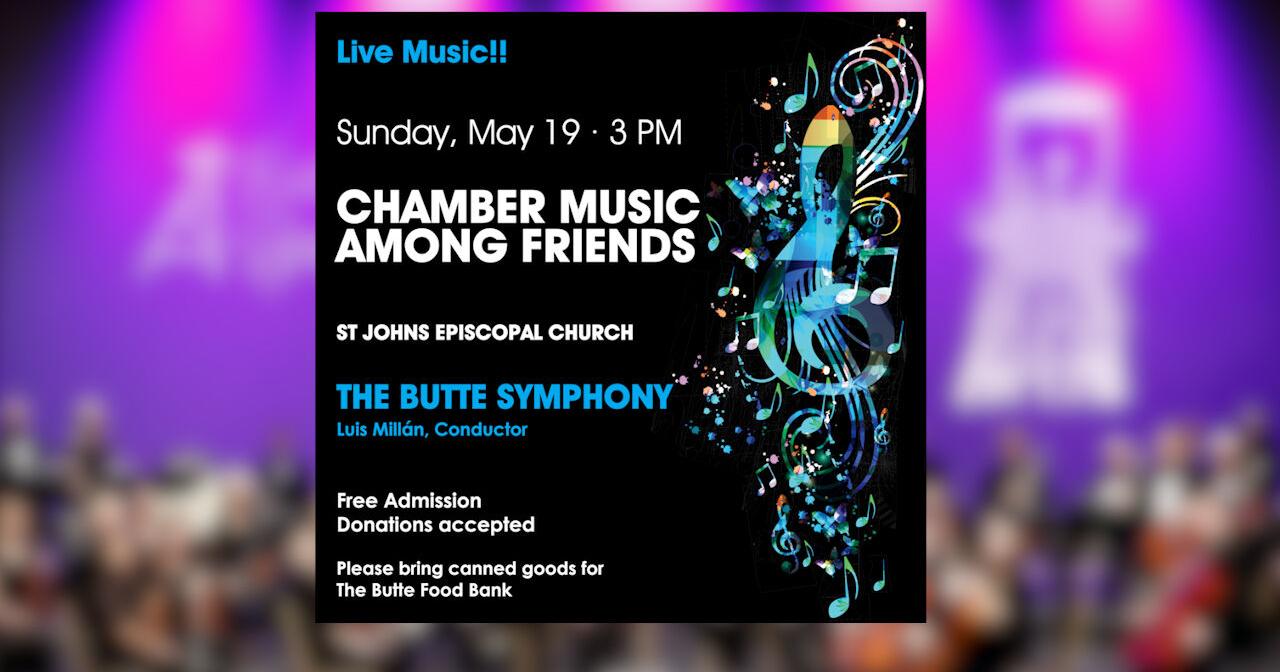 Butte Symphony's 'Chamber Music Among Friends' to benefit emergency food bank - Vimarsana News