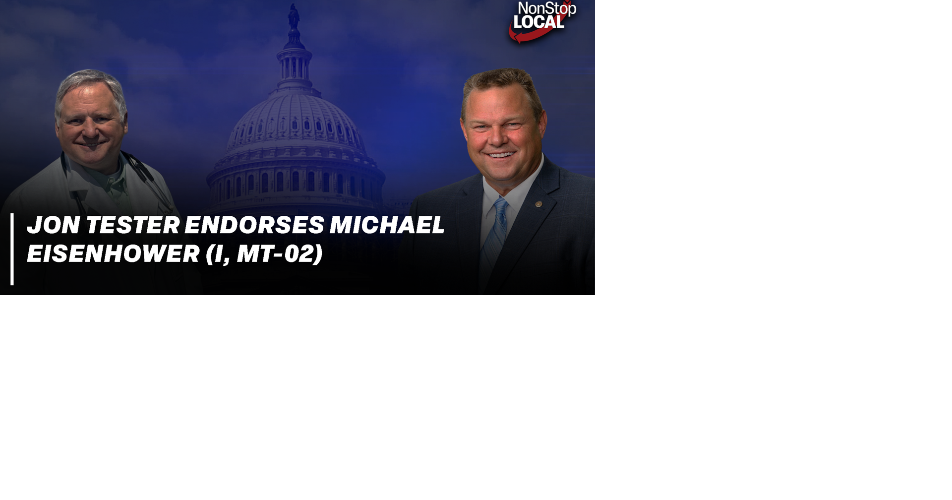Senator Jon Tester endorses independent Dr. Michael Eisenhauer in MT02 congressional race