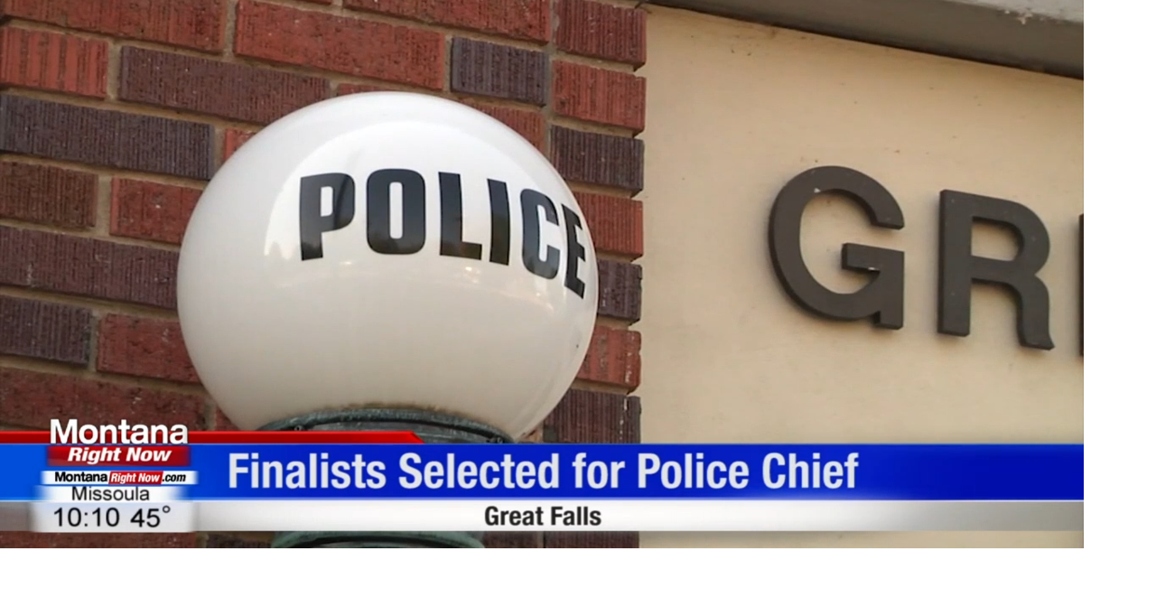 Three final candidates in line for GFPD police chief | Great Falls News ...
