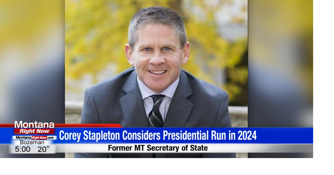 Former Montana Secretary of State Corey Stapleton considering presidential  run in 2024