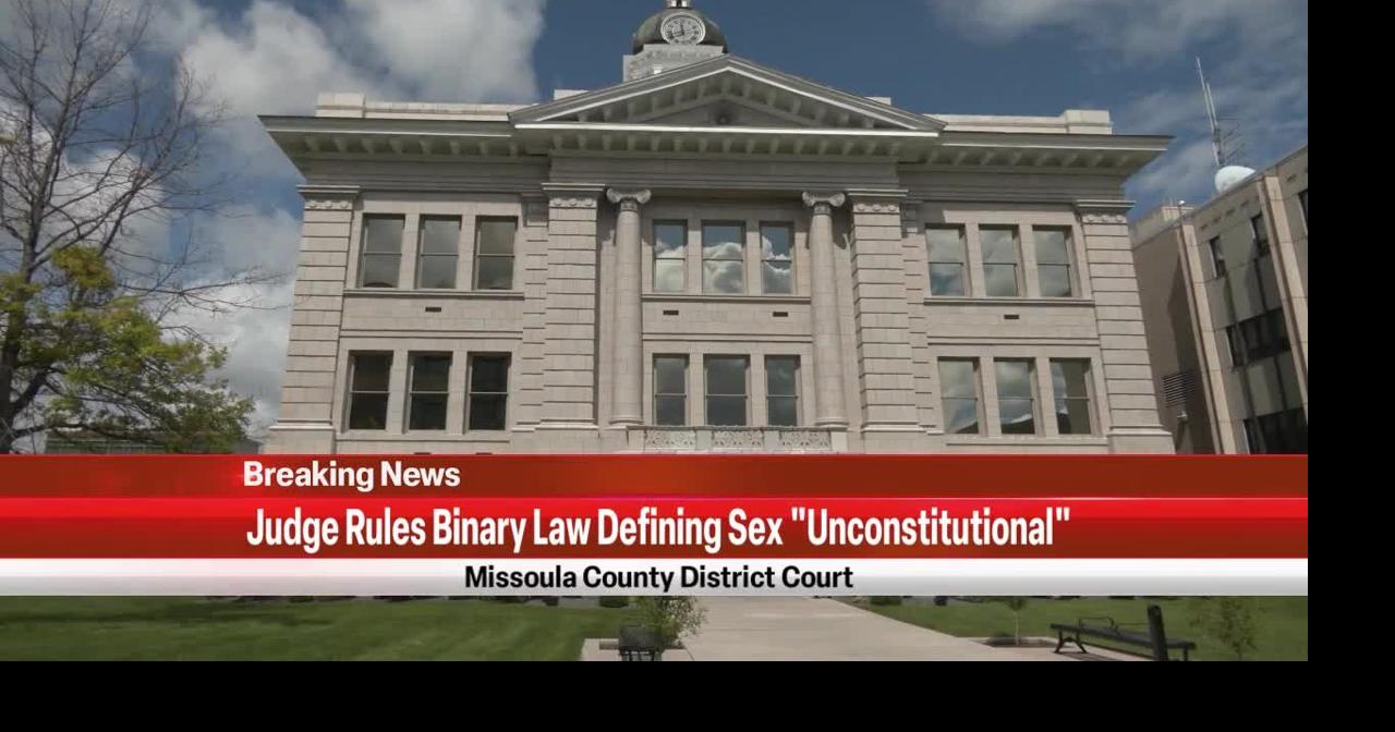 Missoula court strikes down binary definition of #39#39 law