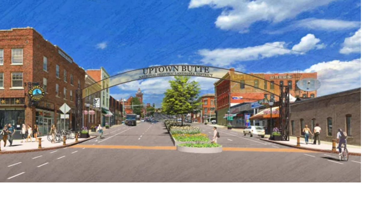 Butte nearing finalization of uptown master plan Butte News