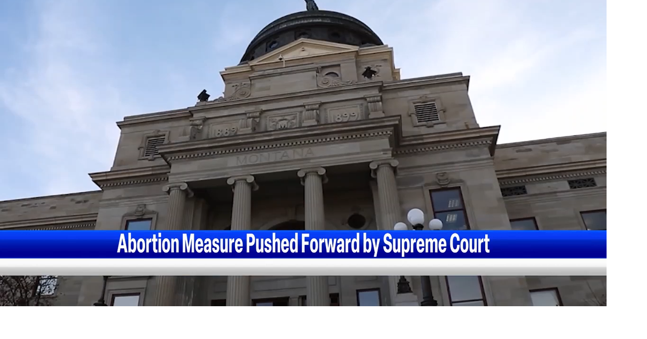 Abortion Rights Measure Pushed Forward by MT Supreme Court Montana