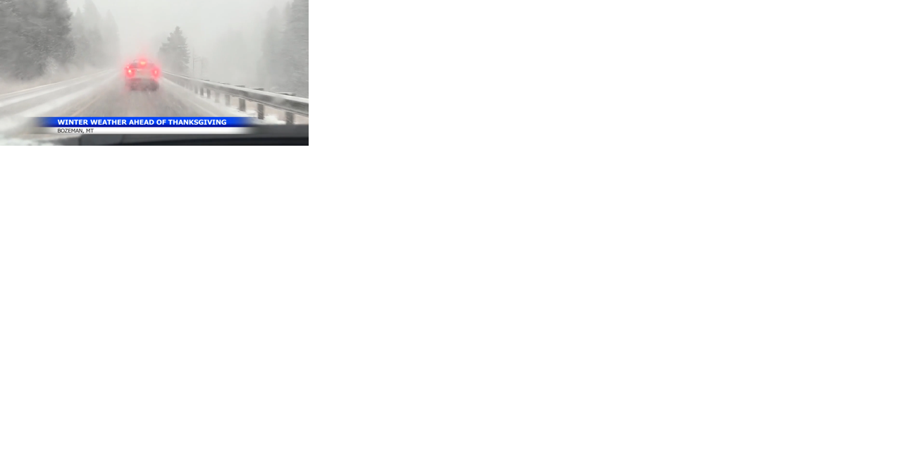 Snowy conditions hit roads in Bozeman and Big Sky