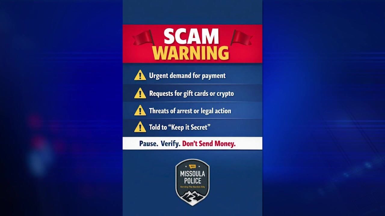 Missoula police warn of ongoing financial scams