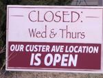 Steve's Montana Ave location is closed on Wednesdays and Thursdays