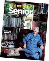 The value in a life isn’t how long it’s lived, but how well. And in Monterey County, seniors have a lot of value.