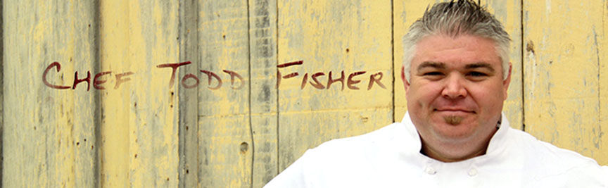 Chef Todd Fisher