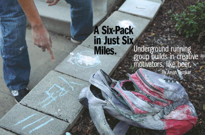 An underground running group builds in creative motivators, like beer.  
