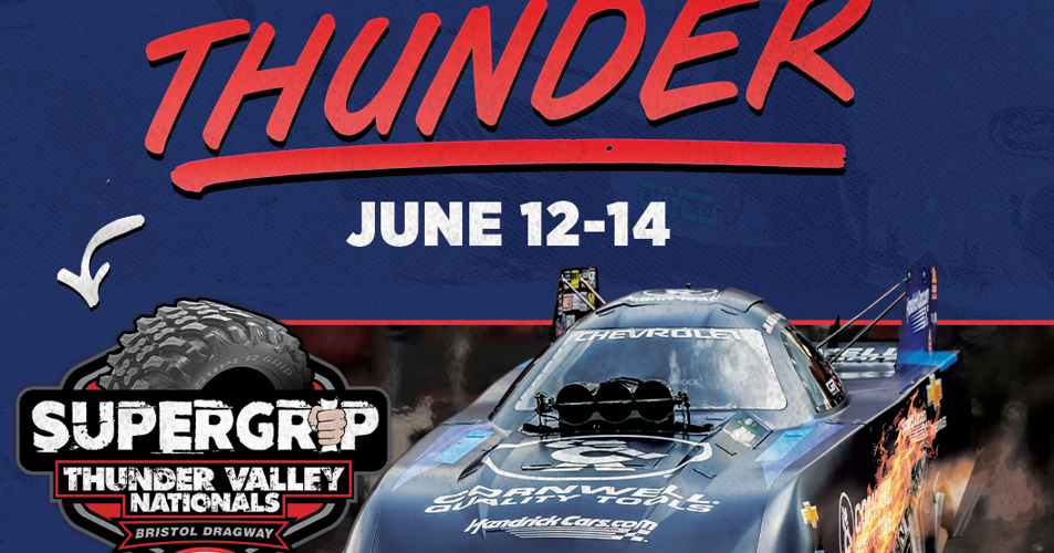 Super Grip NHRA Thunder Valley Nationals rumbles into historic Bristol Dragway June 12-14