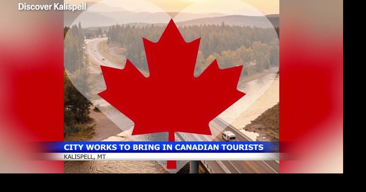Kalispell introduces 'Canadian Welcome Pass' to boost local tourism