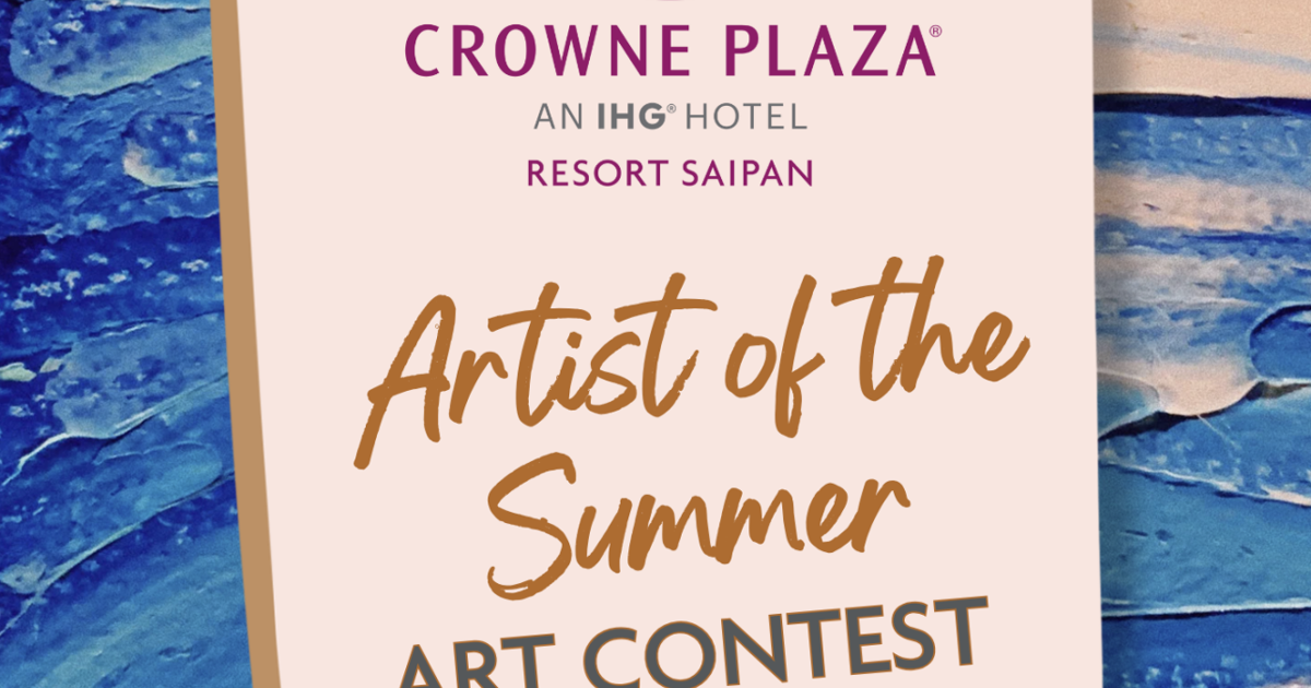 You could be Crowne Plaza Resort Saipan’s Artist of the Summer