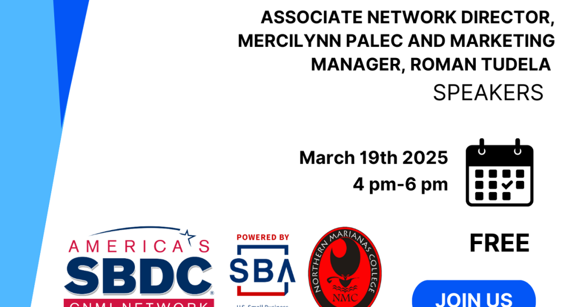 Marianas Business Network hosts ‘Unlock Business Success: SBDC Programs for Small Businesses in the CNMI’