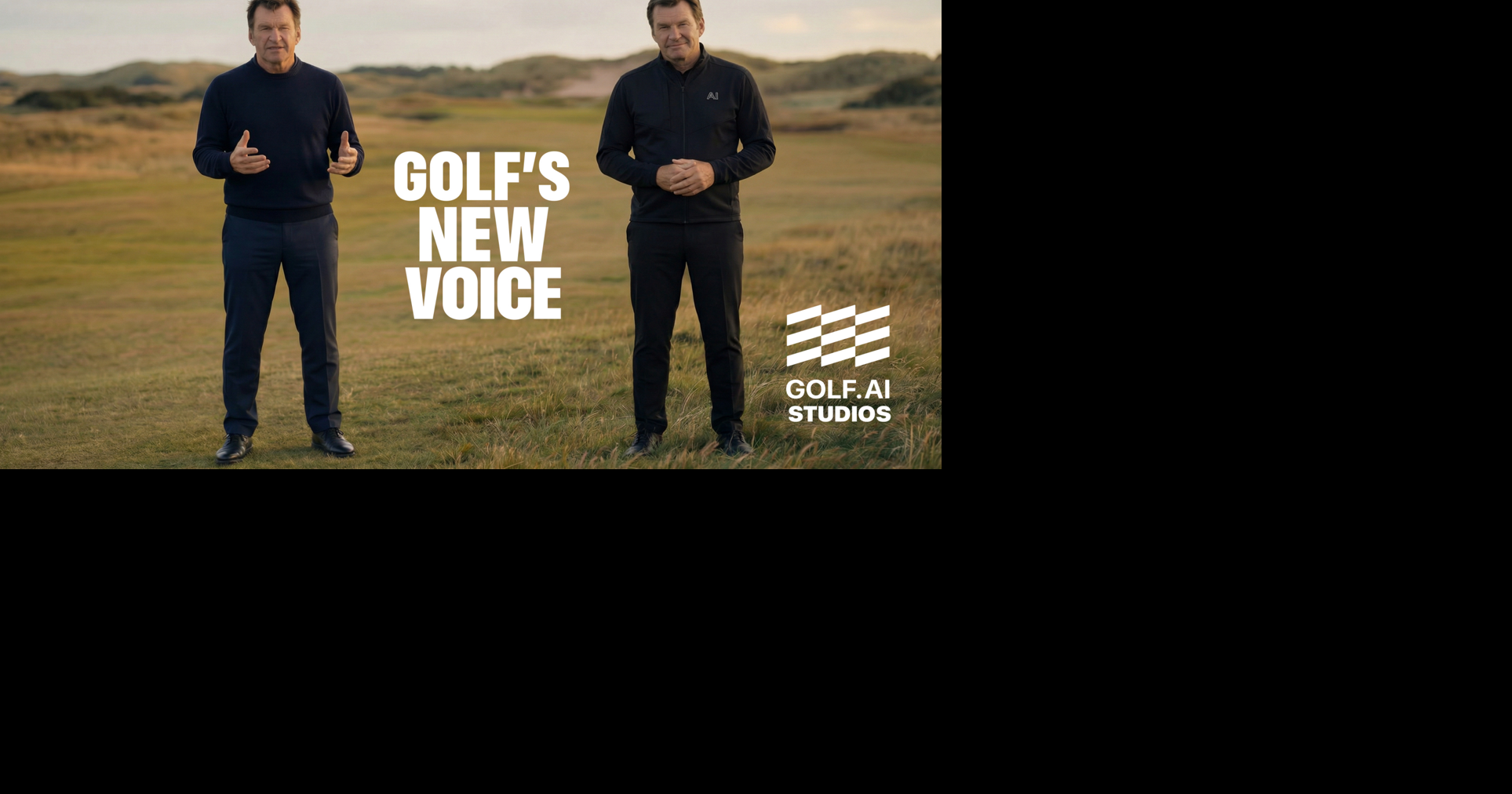 Sir Nick Faldo and GOLF.AI Announce "Golf's New Voice," a Global Video Series from GOLF.AI Studios that will Premiere Soon on YouTube