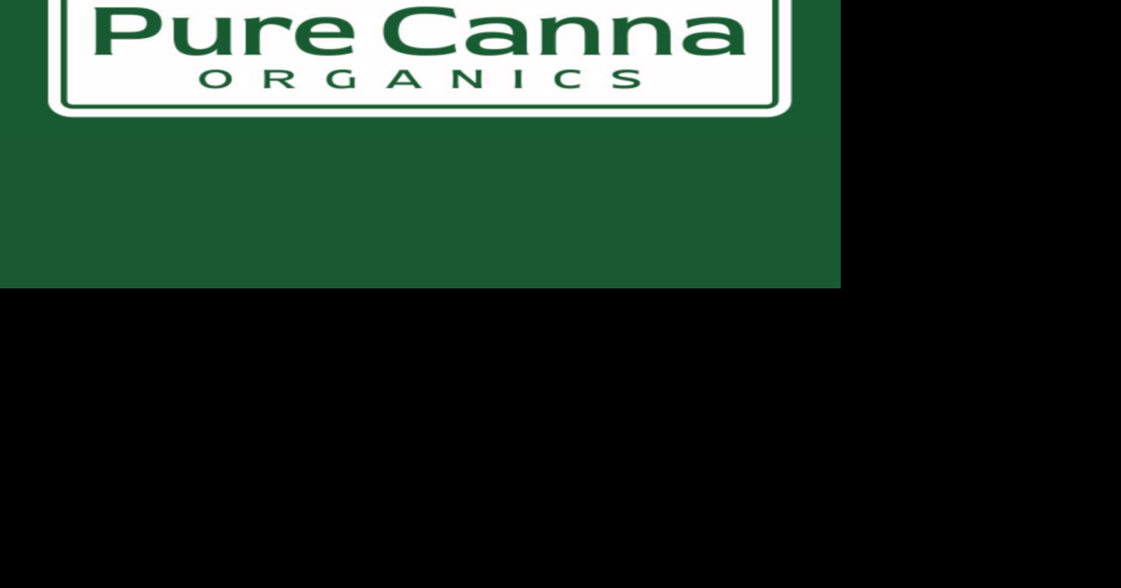 Pure Canna Organics Revolutionizes Affordable Wellness with Premium CBD Products