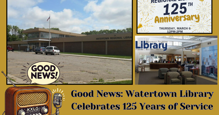 Watertown Library Good News: Watertown Library Celebrates 125 Years of Service & Launches ...