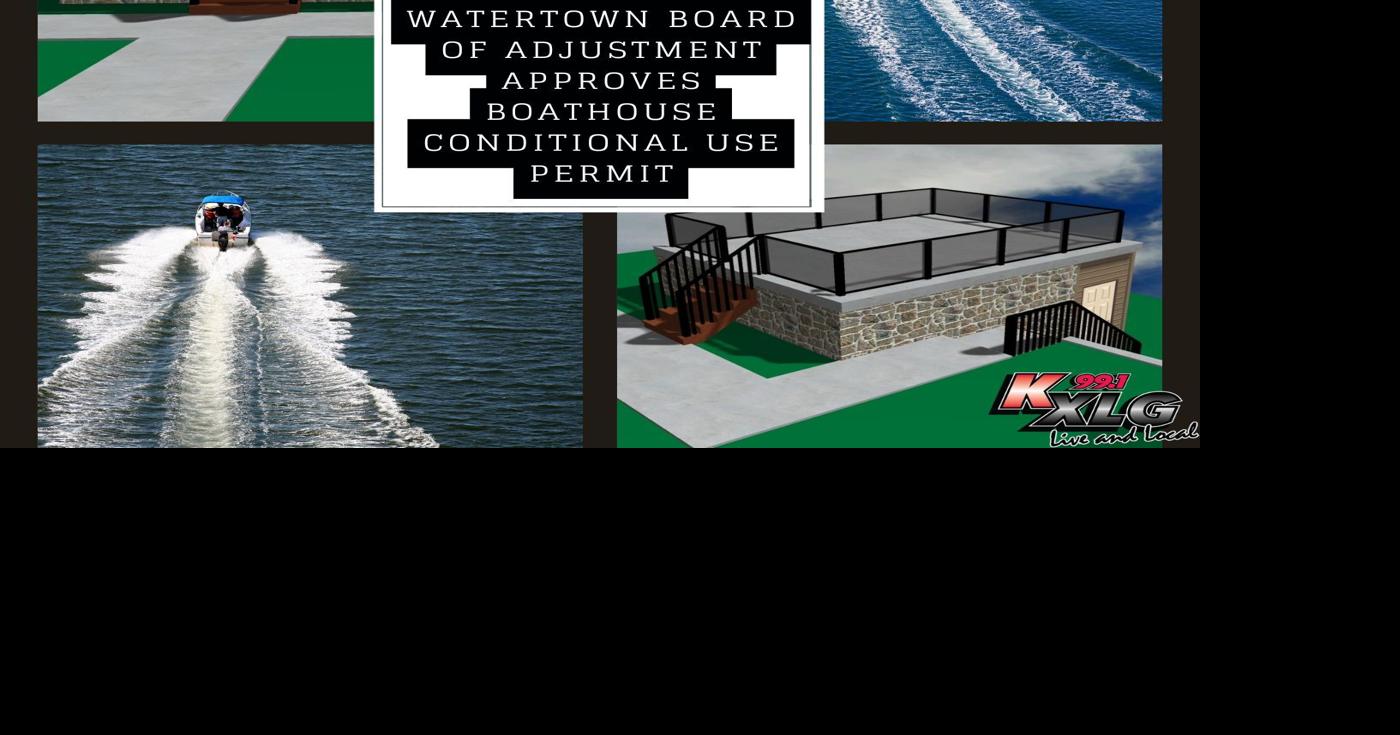 Watertown Board of Adjustment Approves Boathouse Conditional Use Permit ...