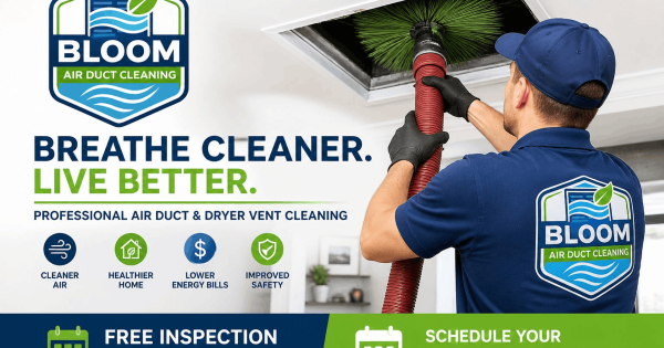 Bloom Air Duct Cleaning Brings Professional Air Duct Cleaning to Dallas Homes