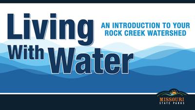 Living with Water: An Introduction to Your Rock Creek Watershed graphic