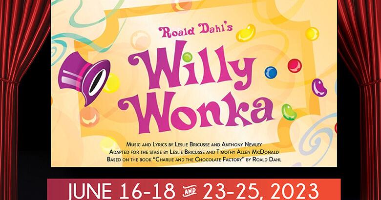 Willy Wonka is coming to Jefferson College | Local Events - Vimarsana News