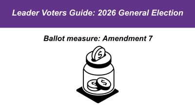 Voters guide: Amendment 7
