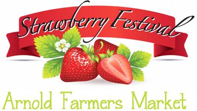 Arnold Farmers Market Strawberry Festival