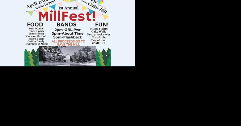 Cedar Hill Mill celebration set for April 27 | Local Events - Vimarsana News