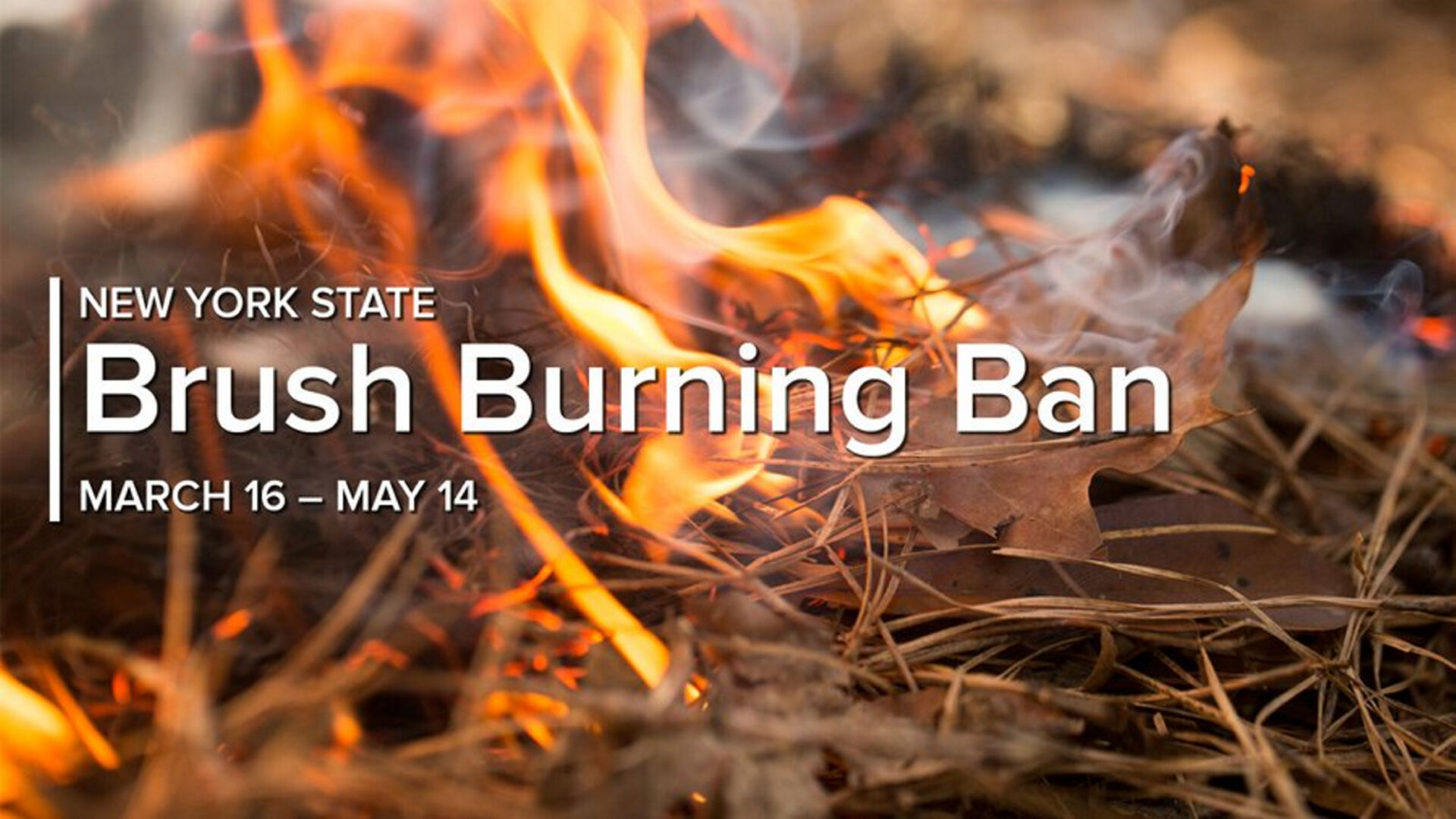 DEC: Burn Ban Begins March 16, Runs Through May 14 | Top Stories ...