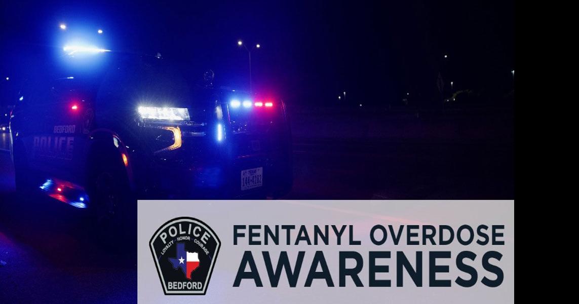 Police in North Texas warn of recent rise in fentanylrelated overdoses